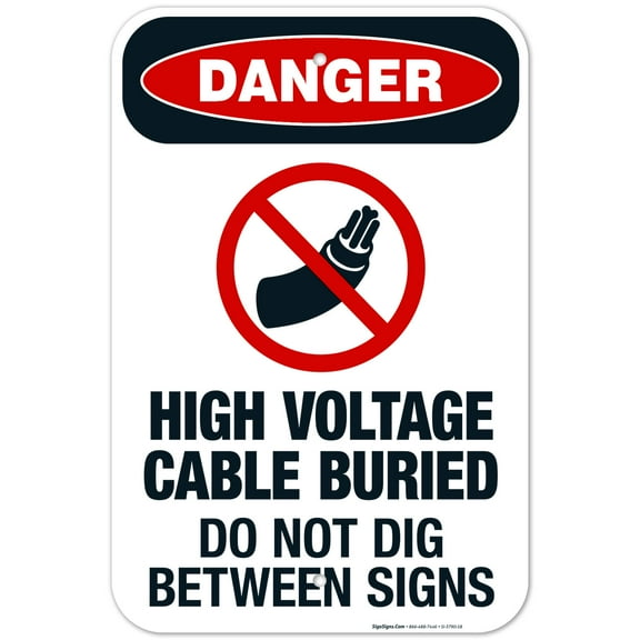 High Voltage Cable Buried Do Not Dig Between Signs Sign, OSHA Danger Sign, 12x18 Aluminum