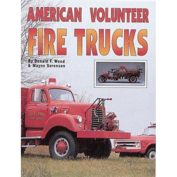 Pre-Owned American Volunteer Fire Trucks (Paperback) 0873412362 9780873412360