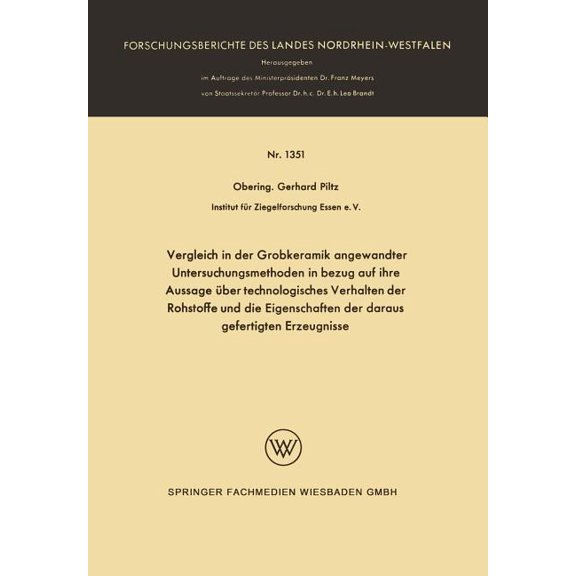 Vergleich in Der Grobkeramik Angewandter Untersuchungsmethoden in Bezug Auf Ihre Aussage Ãber Technologisches Verhalten , (Paperback)