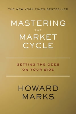 Pre-Owned Mastering the Market Cycle: Getting the Odds on Your Side (Hardcover) 1328479250 9781328479259