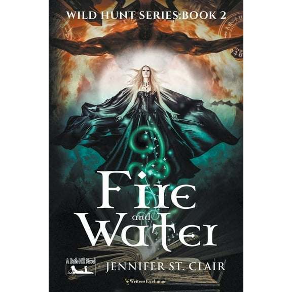 A Beth-Hill Novel: Wild Hunt Fire and Water, Book 2, (Paperback)