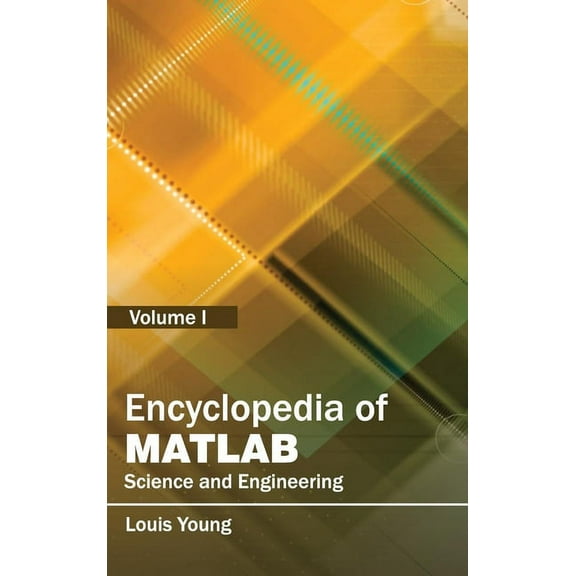 Encyclopedia of Matlab: Science and Engineering (Volume I) (Hardcover)