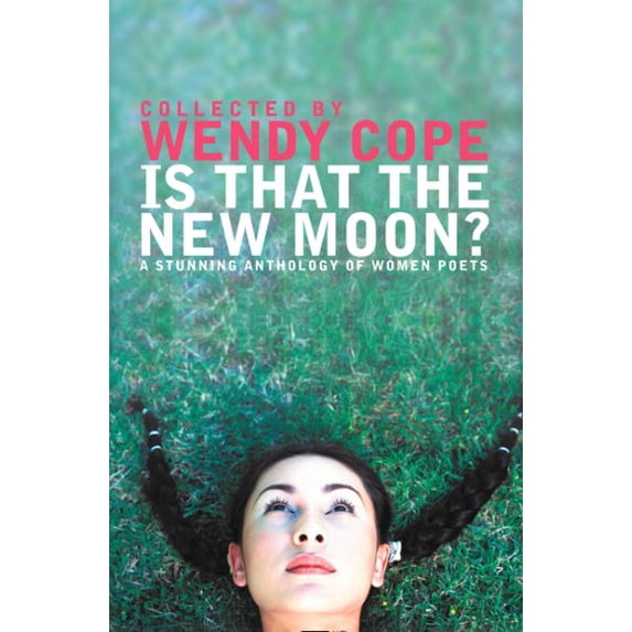 Pre-Owned Is That the New Moon? Wendy Cope (Paperback)