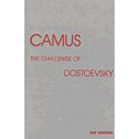 Camus: The Challenge of Dostoevsky, (Hardcover)