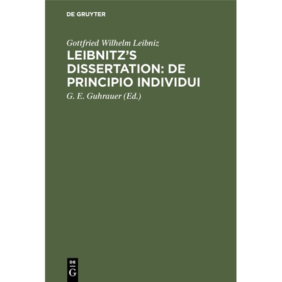 Leibnitz's Dissertation: De principio individui, (Hardcover)