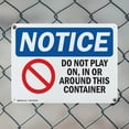 thumbnail image 5 of (2 Pack) Do Not Play On In Or Around OSHA Notice Sign 24 Inch X 18 Inch Indoor / Outdoor Rust-Free Aluminum Metal Signs for Workplace, Workshop, and Construction Site, Made in the USA, 5 of 8