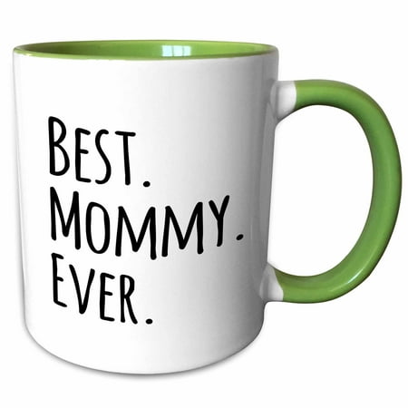 3dRose Best Mommy Ever - Gifts for moms - Mother nicknames - Good for Mothers day - black text - Two Tone Green Mug,