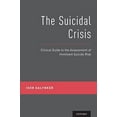 thumbnail image 2 of The Suicidal Crisis: Clinical Guide to the Assessment of Imminent Suicide Risk, (Paperback), 2 of 3