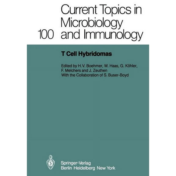 Current Topics in Microbiology and Immmu T Cell Hybridomas: A Workshop at the Basel Institute for Immunology, Book 100, (Paperback)