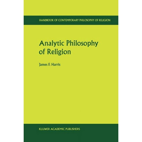 Handbook of Contemporary Philosophy of R Analytic Philosophy of Religion, Book 3, (Paperback)