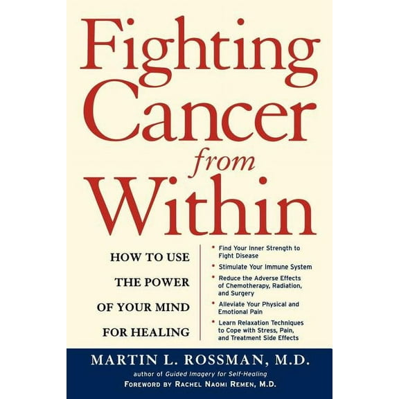 Fighting Cancer from Within: How to Use the Power of Your Mind for Healing, (Paperback)