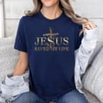 thumbnail image 2 of Jesus Christ Saved My Life Gift For Women Men T-Shirt, Men's And Women's Graphic Tee 100% Cotton by TBun, Full Sizes S-5XL, 2 of 5