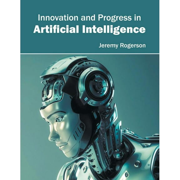 Innovation and Progress in Artificial Intelligence, (Hardcover)