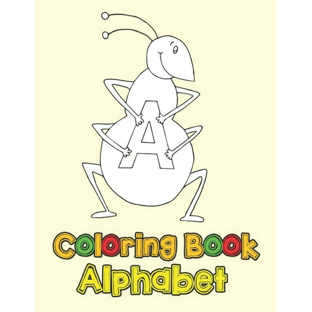 Download coloring books alphabet : A to Z Alphabet coloring books for kids, children, toddlers, crayons ...