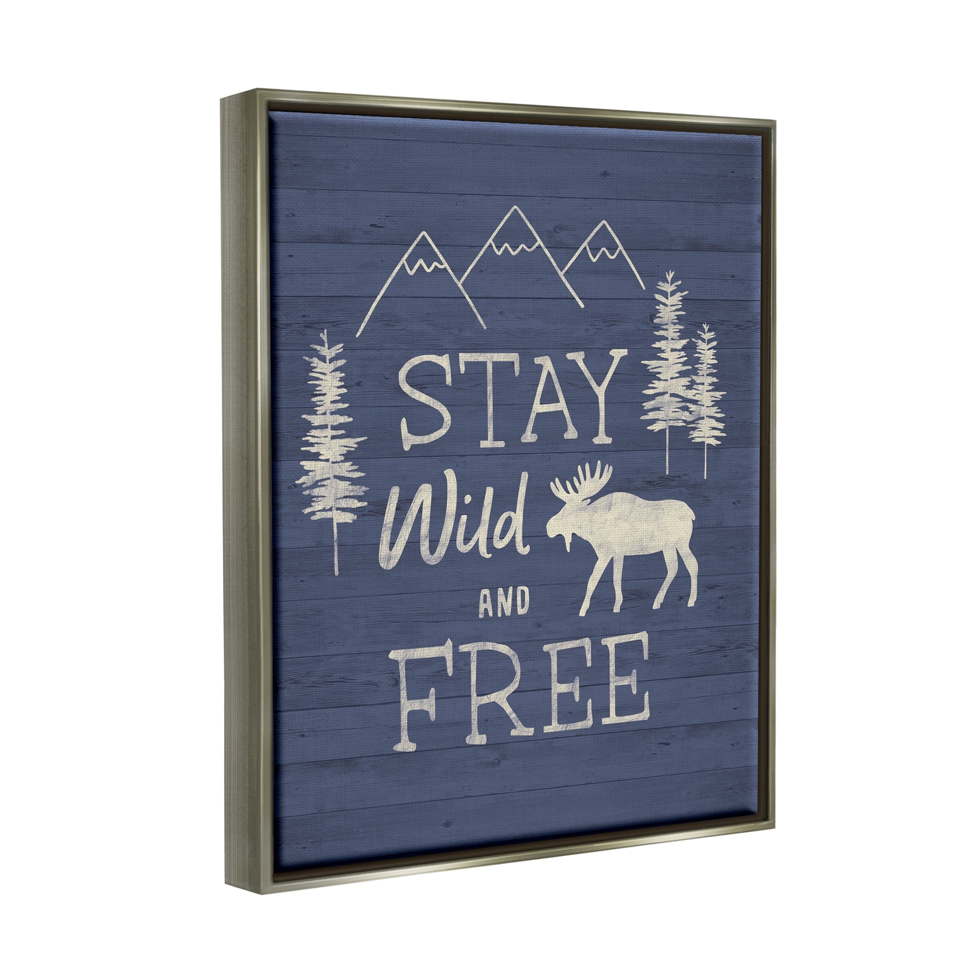 Stupell Industries Stay Wild & Free Moose Mountain Scene Rustic Wildlife Graphic Art Luster Gray Floating Framed Canvas Print Wall Art, Design by Nina Seven