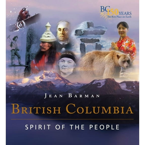 British Columbia: Spirit of the People (Hardcover)