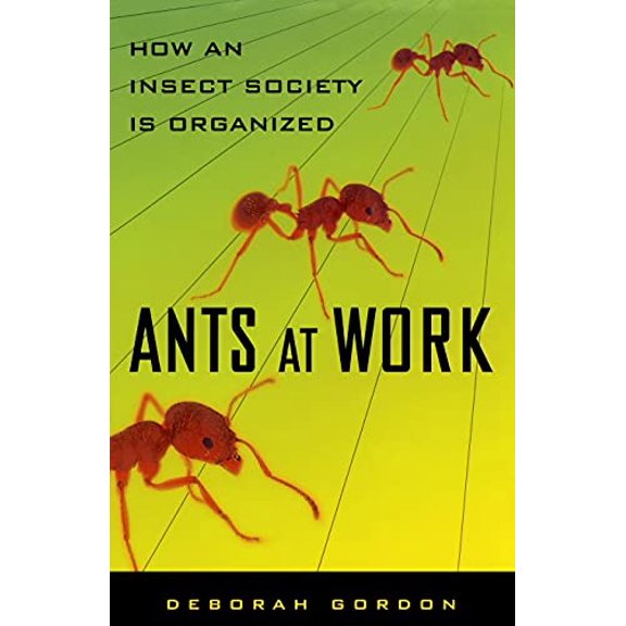 Pre-Owned Ants At Work: How An Insect Society Is Organized, 9781451665703, 1451665709, Paperback,