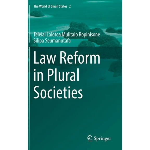 World of Small States Law Reform in Plural Societies, Book 2, (Hardcover)