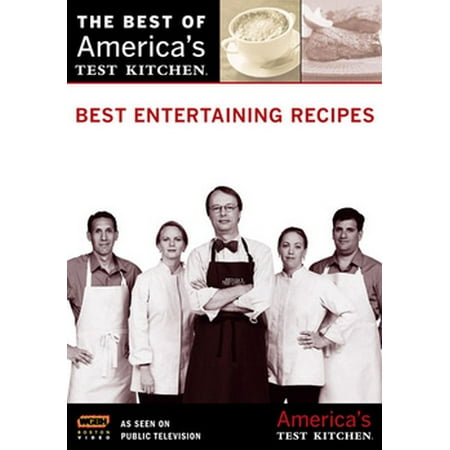 The Best of America's Test Kitchen: Best Entertaining Recipes (Best Cooking Competition Tv Shows)