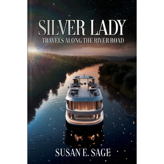 Silver Lady: Travels Along the River Road, (Paperback)