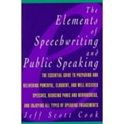 The Elements of Speechwriting and Public Speaking [Paperback - Used]
