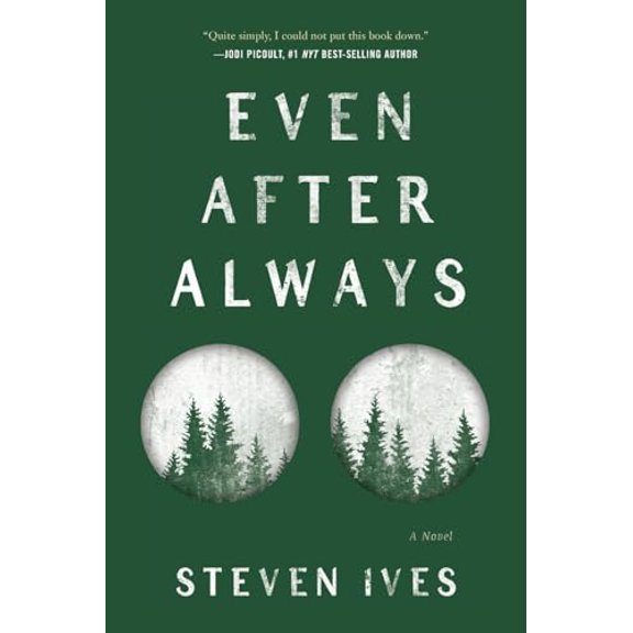 Pre-Owned Even After Always (Paperback) by Steven Ives