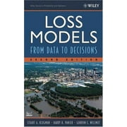 Loss Models: From Data to Decisions, Second Edition [Hardcover - Used]