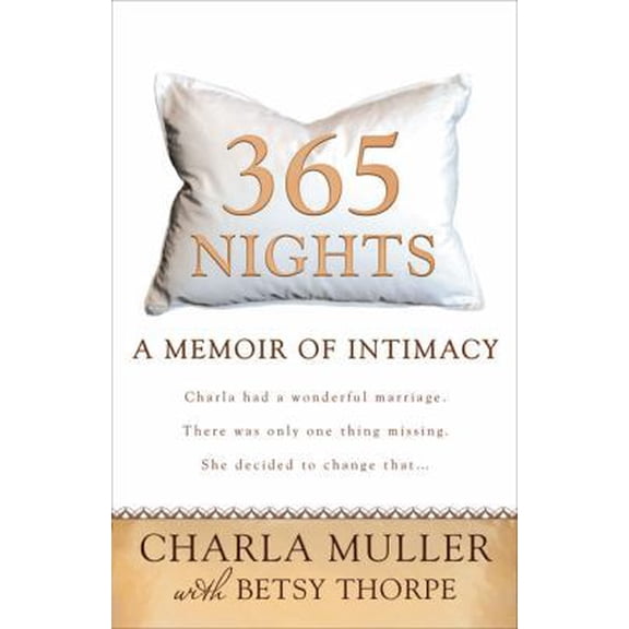 Pre-Owned 365 Nights: A Memoir of Intimacy (Paperback) 0425222578 9780425222577