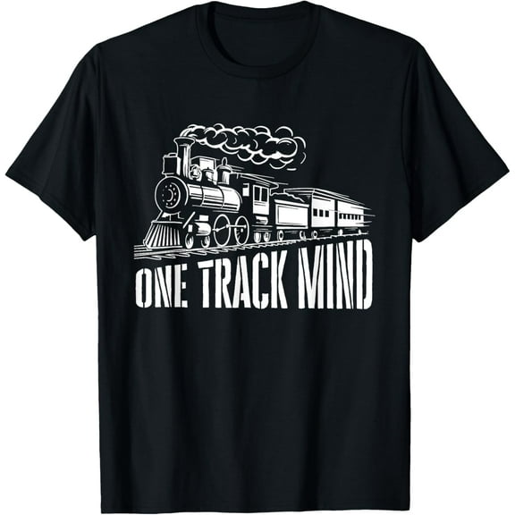 One Track Mind - Train Lover Locomotive Worker Railroad T-Shirt men and women can wear, black, white, gifts