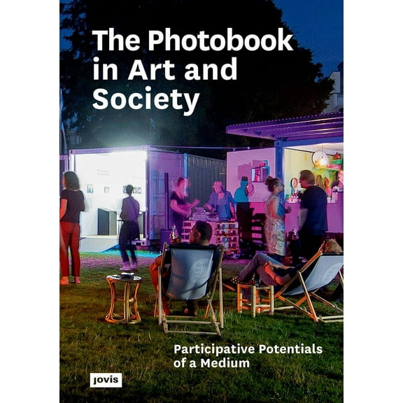 The Photobook in Art and Society (Paperback)