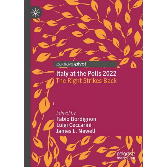 Italy at the Polls 2022: The Right Strikes Back, (Hardcover)