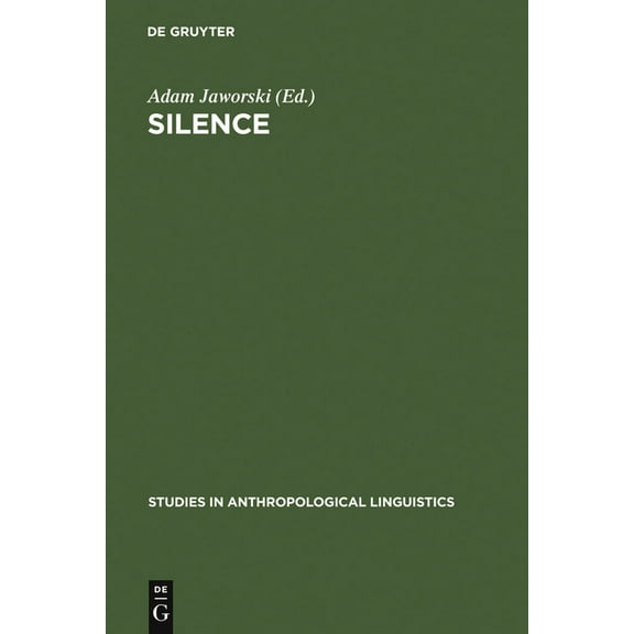 Studies in Anthropological Linguistics Silence, Book 10, (Hardcover)