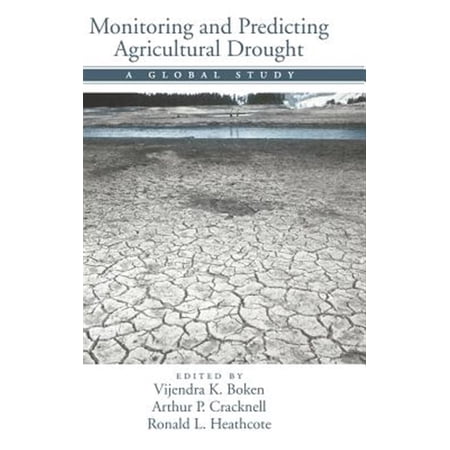 Pre-Owned Monitoring and Predicting Agricultural Drought: A Global Study (Hardcover)