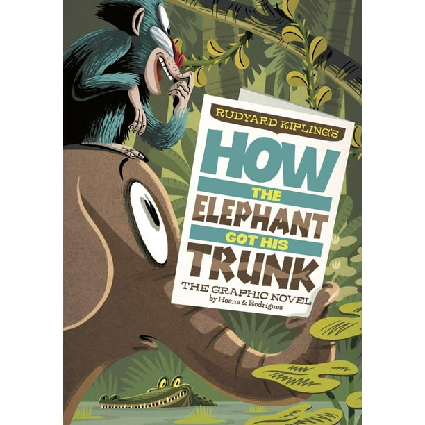 How the Elephant Got His Trunk : The Graphic Novel - Walmart.com