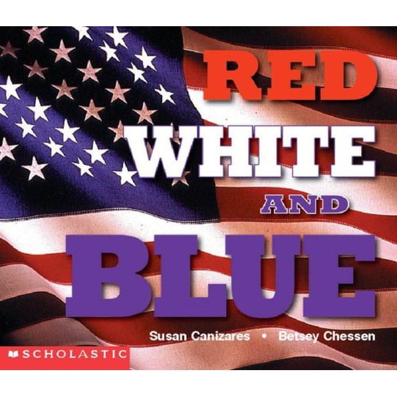 Pre-Owned Red, White, and Blue (Social Studies Emergent Readers), 9780439045643, 0439045649, Paperback,