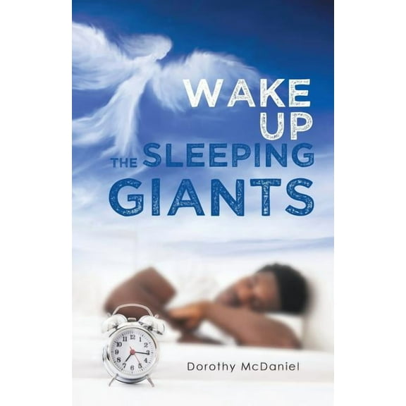 Wake Up the Sleeping Giants (Paperback)