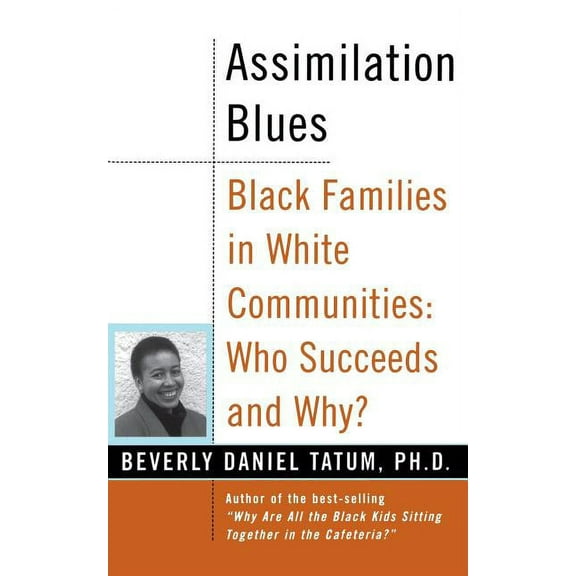 Contributions in Afro-American & African Assimilation Blues: Black Families in White Communities, Who Succeeds and Why, Book 108, (Paperback)