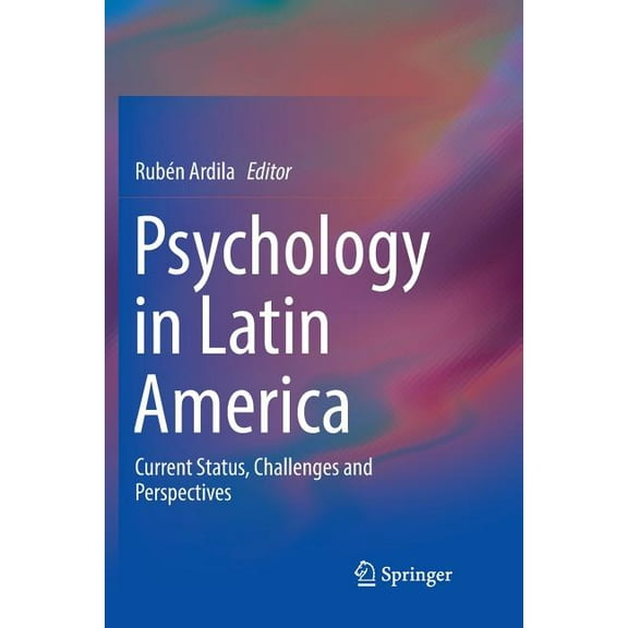Psychology in Latin America: Current Status, Challenges and Perspectives, (Paperback)