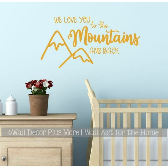 We Love You To Mountains Nursery Wall Decal - Woodland Nursery Decor - Kids Bedroom Wall Quote Sticker - Removable Family Quotes Wall Décor 23x12- Inch Honey
