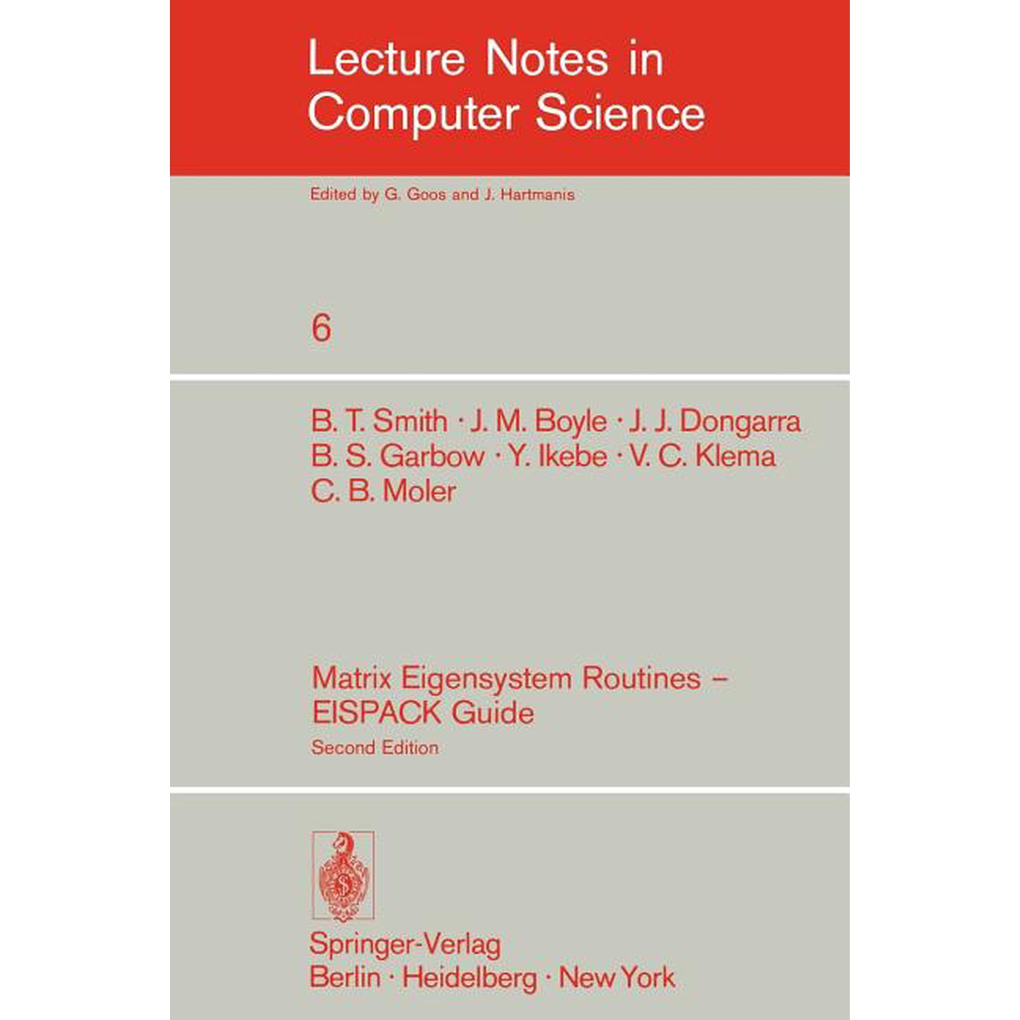 Lecture Notes in Computer Science Matrix Eigensystem Routines - Eispack Guide Book 6 (Paperback)