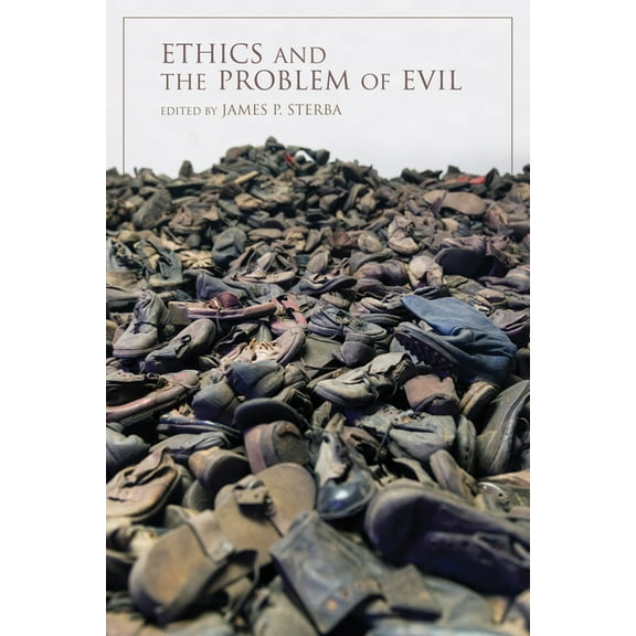 Philosophy of Religion Ethics and the Problem of Evil, (Hardcover)
