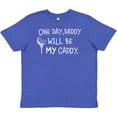 thumbnail image 3 of Inktastic One Day, Daddy Will Be My Caddy Kids Golfing Youth T-Shirt, 3 of 5