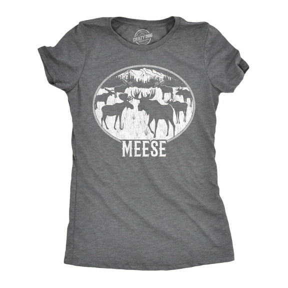 Womens Meese T Shirt Funny Moose Hilarious Sarcastic T Shirt Womens Graphic Tees