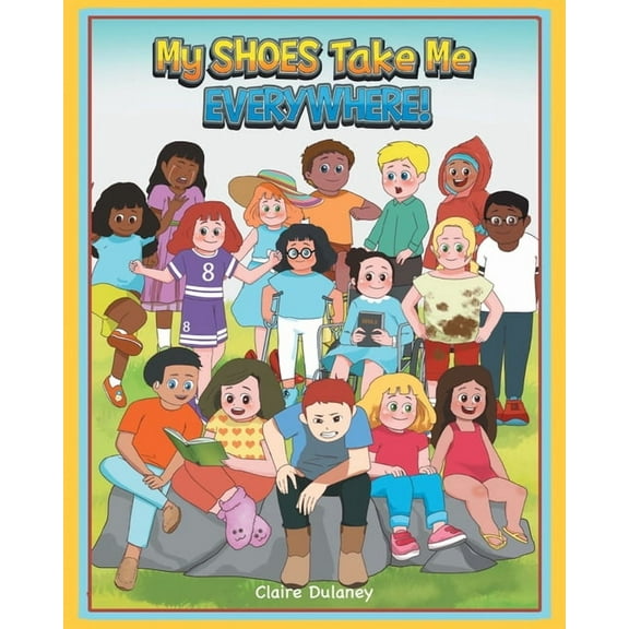 My Shoes Take Me Everywhere (Paperback)