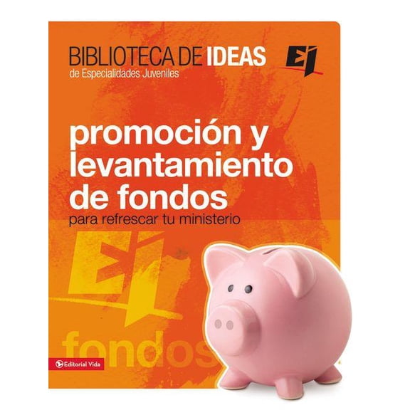 Especialidades Juveniles / Biblioteca de Biblioteca de Ideas: PromociÃ³n Y Levantamiento de Fondos, (Paperback)