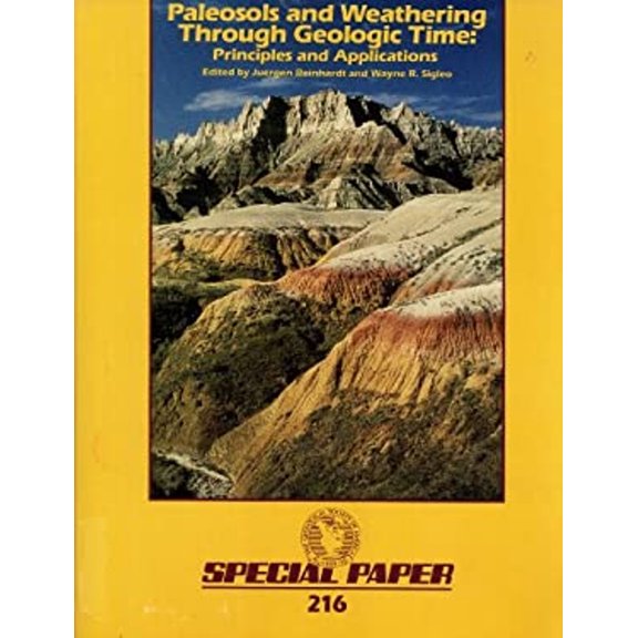 Pre-Owned Paleosols and Weathering Through Geologic Time : Principles and Applications (Paperback) 9780813722160