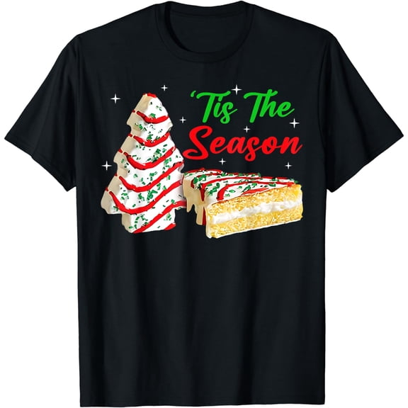 Funny Tis The Season Christmas Tree Cakes Debbie T-Shirt
