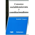 thumbnail image 1 of Consenso socialdemócrata y constitucionalismo, de Rodolfo Darío Vázquez Cardozo, 1 of 2