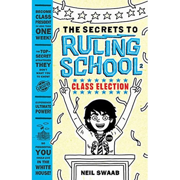 Pre-Owned The Secrets to Ruling School: Class Election (Secrets to Ruling School #2) (Series #2) (Hardcover)