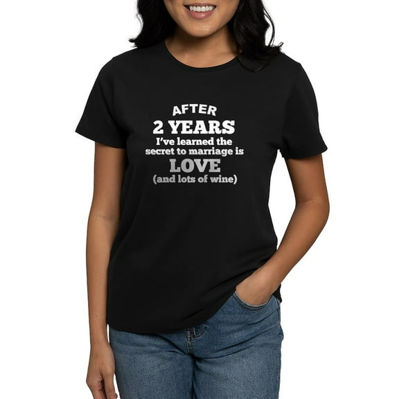 CafePress - 2 Years Of Love And Wine T Shirt - Women's Traditional Fit Dark T-Shirt